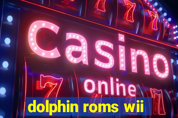 dolphin roms wii